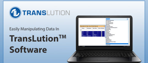 Manipulating Data in TransLution™ Software