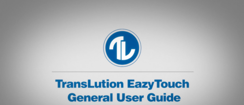 How-To Series: TransLution EazyTouch User Guide