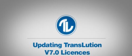 How-To Series: Update TransLution Software V7 Licences